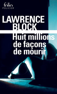 Huit millions de façons de mourir