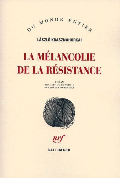 La mélancolie de la résistance