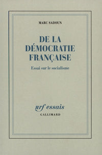 De la démocratie française: Essai sur le socialisme