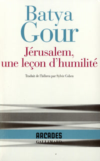 Jérusalem, une leçon d'humilité