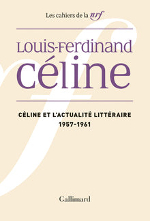 céline et l'actualité littéraire