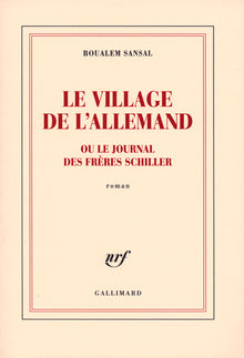 Le village de l'Allemand ou Le journal des frères Schiller