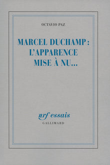 Marcel Duchamp : l'apparence mise à nu...