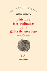L'histoire très ordinaire de la générale Ascencio
