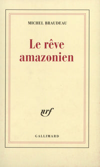 Le rêve amazonien