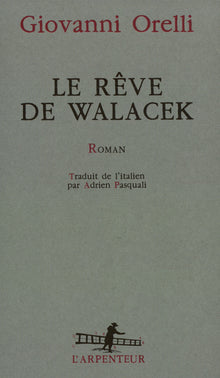 Le rêve de Walacek