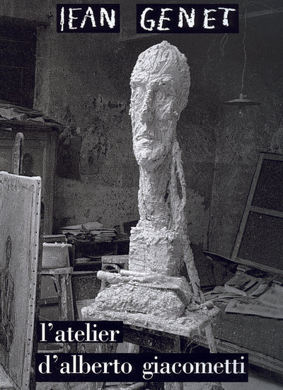 L'atelier d'Alberto Giacometti