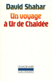 Un voyage à Ur de Chaldée