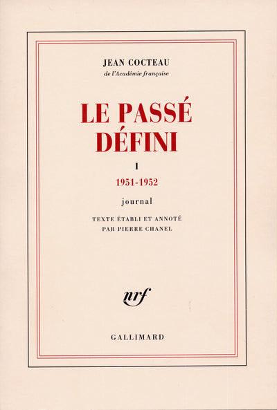 Le passé défini, Journal, tome 1 : 1951-1952