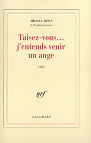 Taisez-vous... j'entends venir un ange