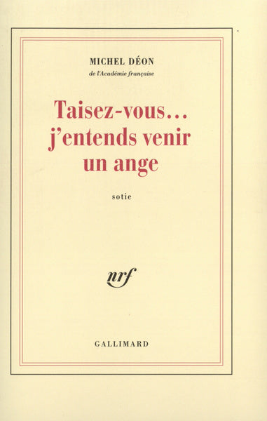 Taisez-vous... j'entends venir un ange