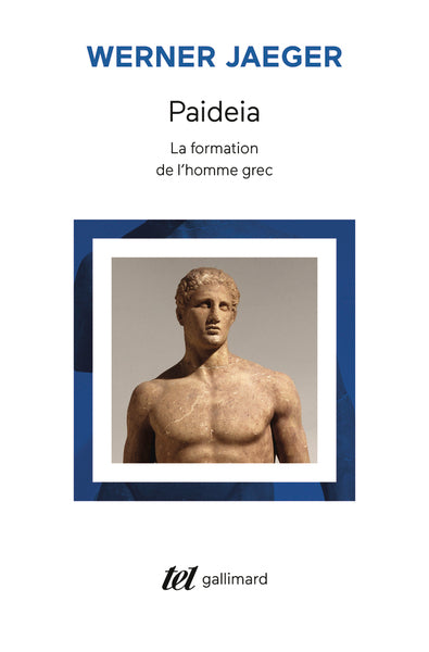 Paideia: La formation de l'homme grec