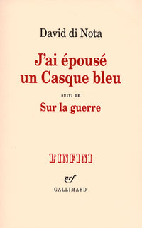 J'ai épousé un Casque bleu/Sur la guerre