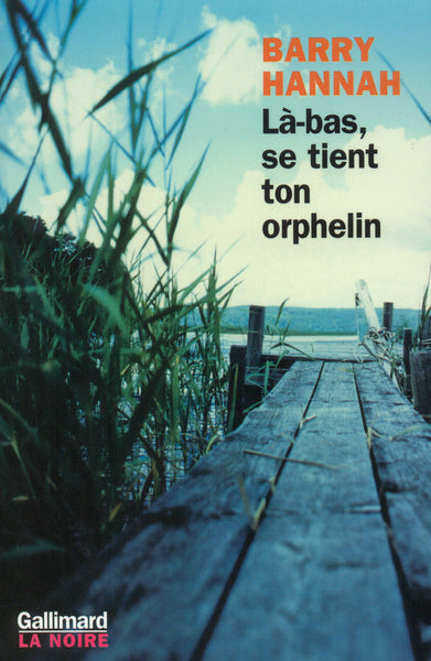 Là-bas, se tient ton orphelin
