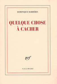 Quelque chose à cacher