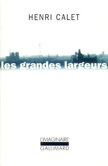 Les grandes largeurs: Balades parisiennes