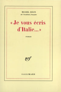 "Je vous écris d'Italie..."