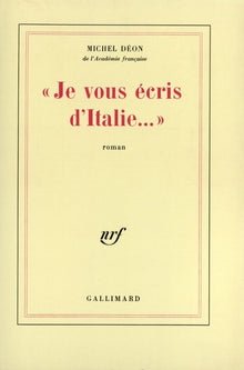 "Je vous écris d'Italie..."