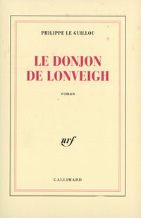 Le donjon de Lonveigh