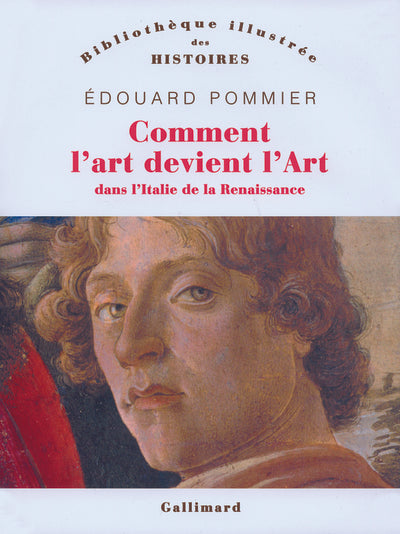 Comment l'art devint l'Art dans l'Italie de la Renaissance