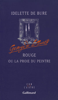 Rouge ou La proie du peintre