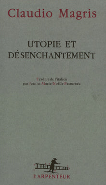 Utopie et désenchantement