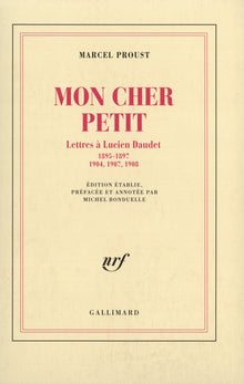 Mon cher petit: Lettres à Lucien Daudet