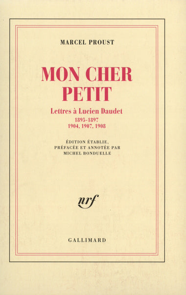 Mon cher petit: Lettres à Lucien Daudet