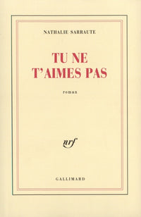 Tu ne t'aimes pas