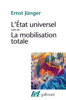 L'etat universel / La Mobilisation totale