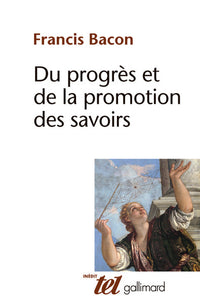 Du progrès et de la promotion des savoirs
