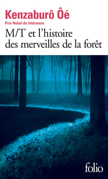 M/T et l'histoire des merveilles de la forêt