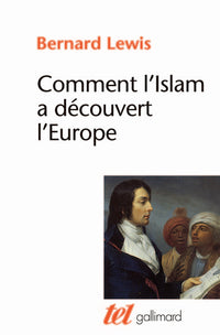 Comment l'islam a découvert l'Europe