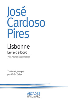 Lisbonne: Livre de bord