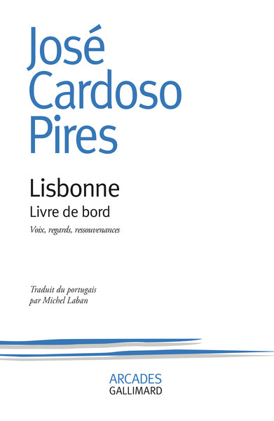Lisbonne: Livre de bord