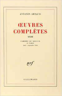 Oeuvres complètes, t. XXIII. Cahiers du retour à Paris