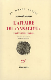 L'affaire du "Yanagiyu" et autres récits étranges