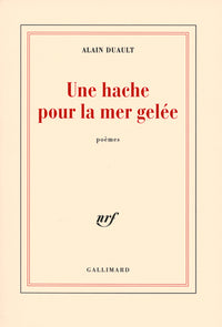 Une hache pour la mer gelée