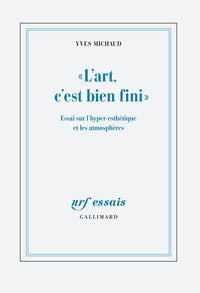 "L'art, c'est bien fini"