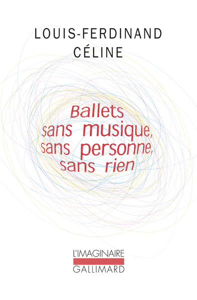 Ballets sans musique, sans personne, sans rien/Secrets dans l'Ile/Progrès