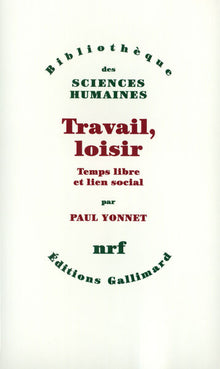 Travail, loisir