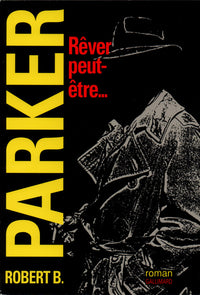 rêver peut-être...