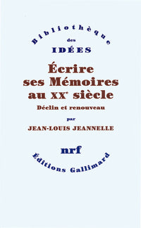 Écrire ses mémoires au XXe siècle