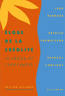 Éloge de la Créolité/In praise of Creoleness