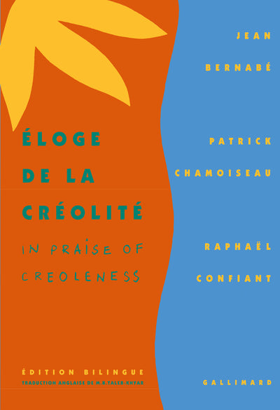Éloge de la Créolité/In praise of Creoleness