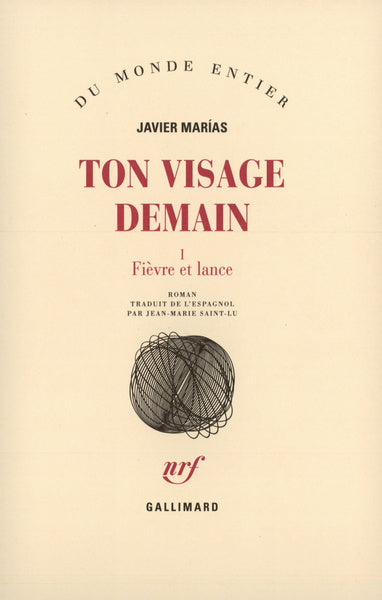 Ton visage demain (Tome 1-Fièvre et lance)