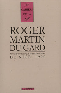 Actes du colloque international Roger Martin du Gard