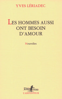 Les hommes aussi ont besoin d'amour