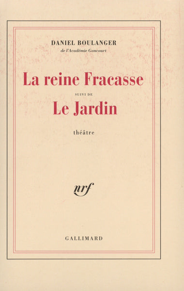 La Reine Fracasse / Le Jardin