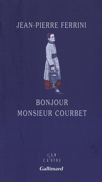 Bonjour Monsieur Courbet